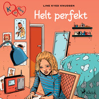 K för Klara 16 - Helt perfekt - Line Kyed Knudsen