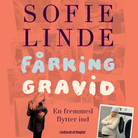 Fårking gravid: En fremmed flytter ind - Sofie Linde