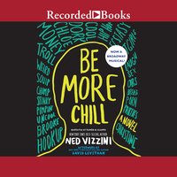 Be More Chill - Ned Vizzini