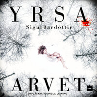Arvet - Yrsa Sigurðardóttir