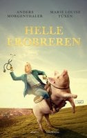 Helle Erobreren - Anders Morgenthaler, Marie Louise Tüxen