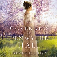 The Governess of Penwythe Hall - Sarah E. Ladd