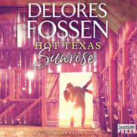 Hot Texas Sunrise: A Coldwater Texas Novel - Delores Fossen