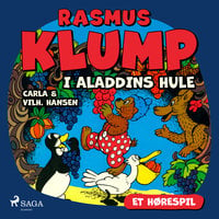 Rasmus Klump i Aladdins hule (hørespil) - Carla Og Vilhelm Hansen, Carla Hansen, Vilhelm Hansen