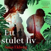 Ett stulet liv - Anna Ekberg