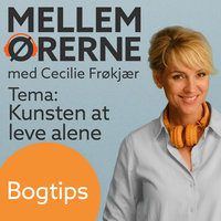 Mellem ørerne 3 – Bogtips med Tyge Brink - Cecilie Frøkjær