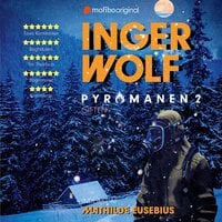 Pyromanen - 2.: Giften - Inger Wolf