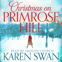 Christmas on Primrose Hill - Karen Swan