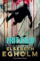 Frit fald - Elsebeth Egholm