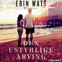Den ustyrlige arving - Erin Watt