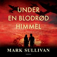 Under en blodrød himmel - Mark Sullivan