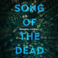 Song of the Dead - Douglas Lindsay