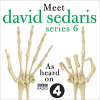 Meet David Sedaris: Series Six - David Sedaris