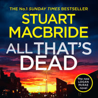 All That’s Dead - Stuart MacBride