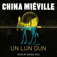 Un Lun Dun - China Miéville