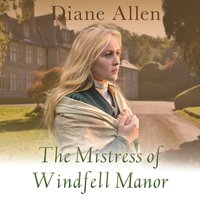 The Mistress of Windfell Manor - Diane Allen