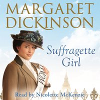 Suffragette Girl - Margaret Dickinson