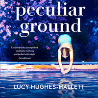 Peculiar Ground - Lucy Hughes-Hallett, Maggie Ollerenshaw