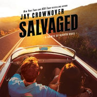 Salvaged: A Saints of Denver Novel - Jay Crownover