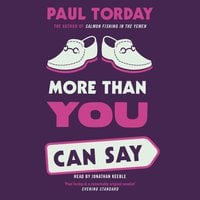 More Than You Can Say - Paul Torday