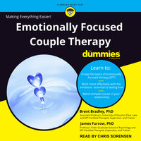 Emotionally Focused Couple Therapy for Dummies - James Furrow, PhD, Brent Bradley, PhD