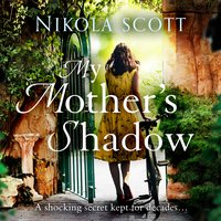My Mother's Shadow - Nikola Scott