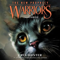 Warriors: The New Prophecy #2 – Moonrise - Erin Hunter