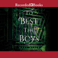 To Best the Boys - Mary Weber