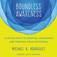 Boundless Awareness - Michael Rodriquez