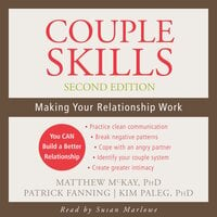 Couple Skills: Making Your Relationship Work - Matthew McKay, Kim Paleg, Patrick Fanning