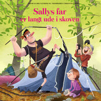 Sallys far er langt ude i skoven - Thomas Brunstrøm, Thorbjørn Christoffersen