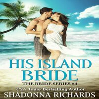 His Island Bride - Shadonna Richards