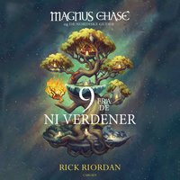 Magnus Chase og de nordiske guder - Ni fra de 9 verdener - Rick Riordan