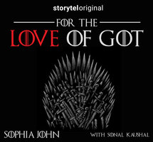 For the love of GOT - Sophia John
