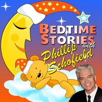 Bedtime Stories with Phillip Schofield - Robert Howes, Tim Firth, Martha Ladly, Traditional