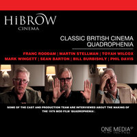 HiBrow: Classic British Cinema – Quadrophenia - Toyah Wilcox, Martin Stellman, Phil Davis, Mark Wingett, Franc Roddam, Bill Burbishly, Sean Barton