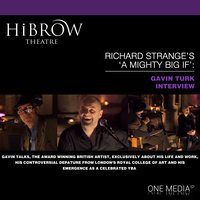 HiBrow: Richard Strange's A Mighty Big If - Gavin Turk - Richard Strange, Gavin Turk