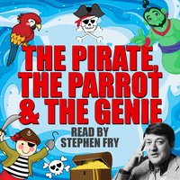 The Pirate, The Parrot & The Genie - Tim Firth, Gordon Firth, Pam Goody