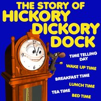 The Story of Hickory Dickory Dock - Roger Wade