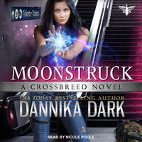 Moonstruck - Dannika Dark
