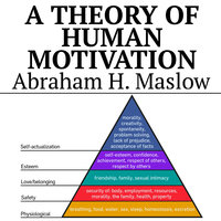A Theory of Human Motivation - Abraham H. Maslow