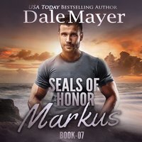 SEALs of Honor: Markus - Dale Mayer