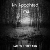 An Appointed Time - James Redfearn