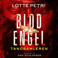 Blodengel - 1. sæson - Tandsamleren - Lotte Petri