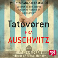 Tatovøren fra Auschwitz - Heather Morris