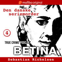 Den danske seriemorder episode 4 - Betina - Sebastian Richelsen