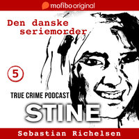 Den danske seriemorder episode 5 - Stine - Sebastian Richelsen