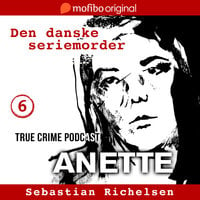 Den danske seriemorder episode 6 - Anette - Sebastian Richelsen