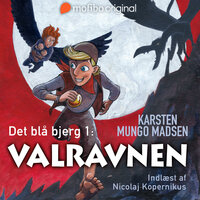 Det blå bjerg 1 - Valravnen - Karsten Mungo Madsen