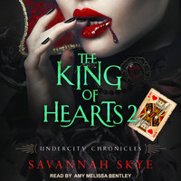 The King of Hearts 2 - Savannah Skye